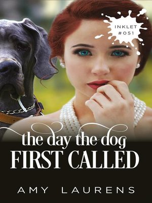 cover image of The Day the Dog First Called